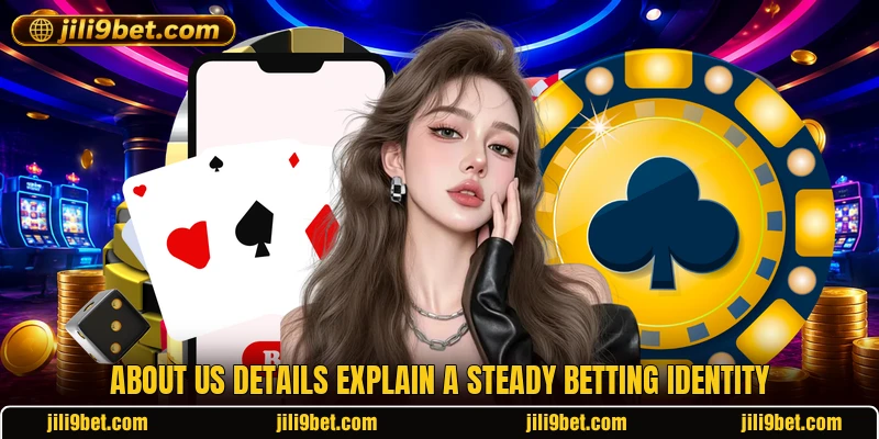 About us details explain a steady betting identity About us details explain a steady betting identity