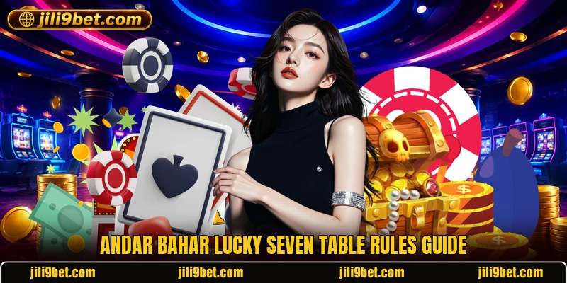 Andar bahar lucky seven table rules guide