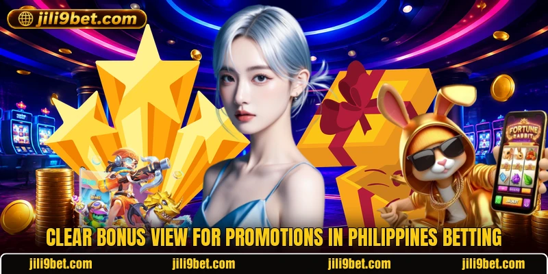 Clear bonus view for promotions in Philippines betting