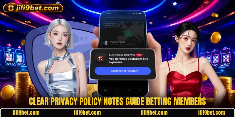 Clear privacy policy notes guide betting members Clear privacy policy notes guide betting members