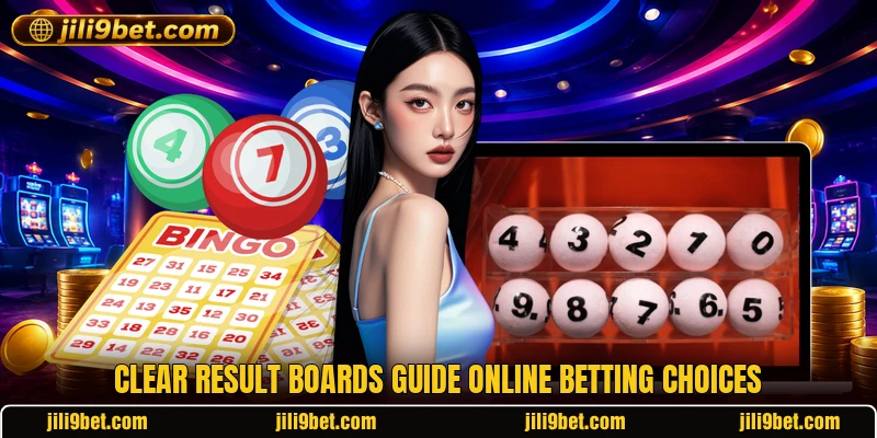 Clear result boards guide online betting choices Clear result boards guide online betting choices