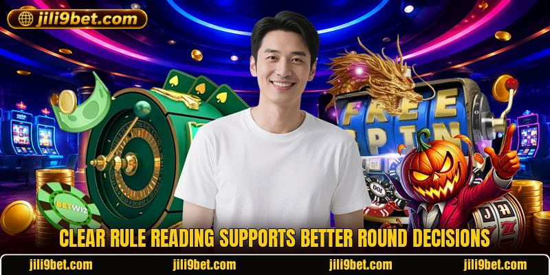 Clear rule reading supports better round decisions Clear rule reading supports better round decisions