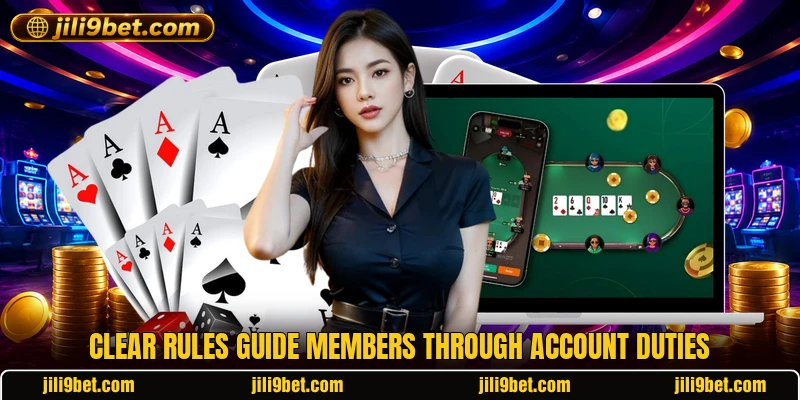 Clear rules guide members through account duties Clear rules guide members through account duties