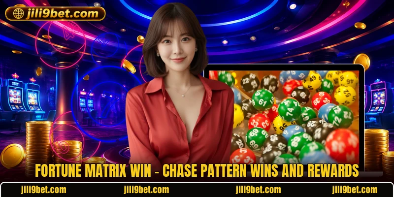 Fortune Matrix Win - Chase Pattern Wins And Rewards
