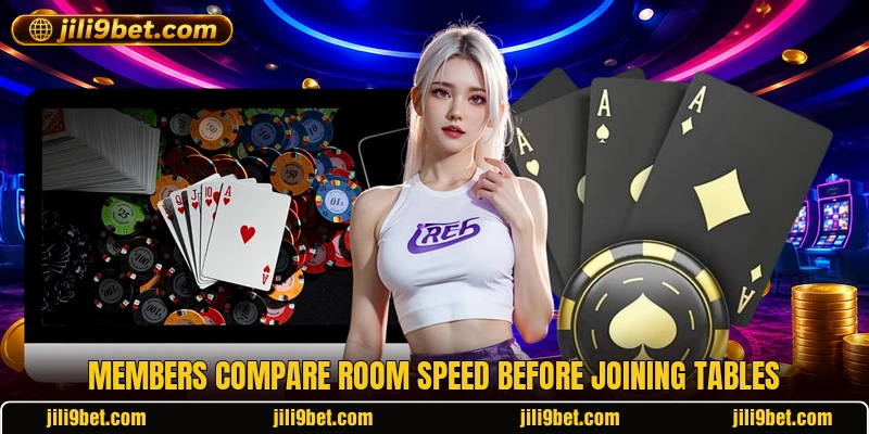 Members compare room speed before joining tables