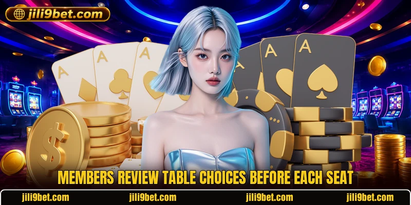 Members review table choices before each seat Members review table choices before each seat
