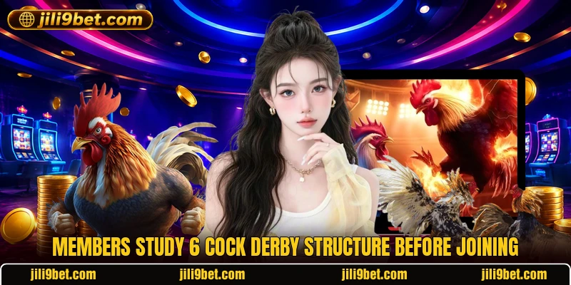 Members study 6 Cock Derby structure before joining