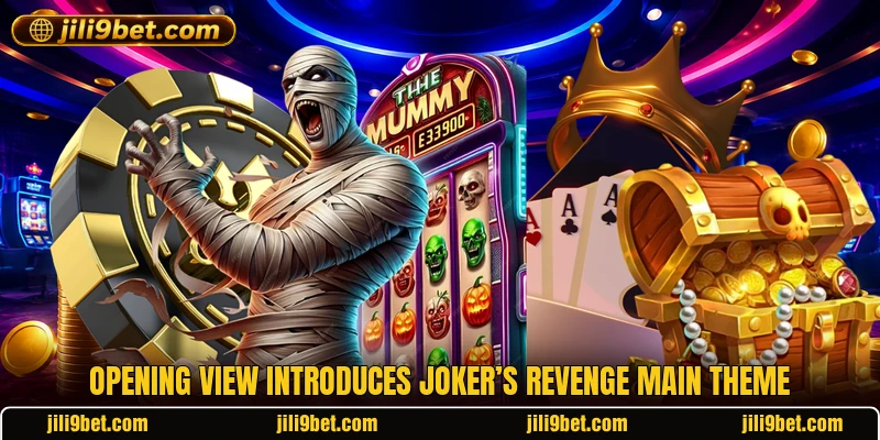 Opening view introduces Joker’s Revenge main theme