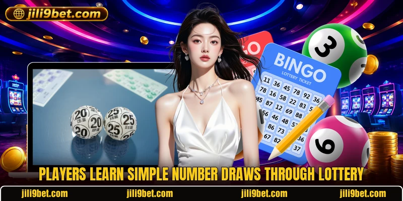 Players learn simple number draws through lottery
