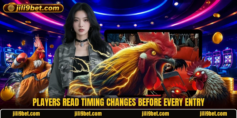 Players read timing changes before every entry Players read timing changes before every entry