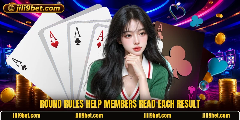 Round rules help members read each result Round rules help members read each result