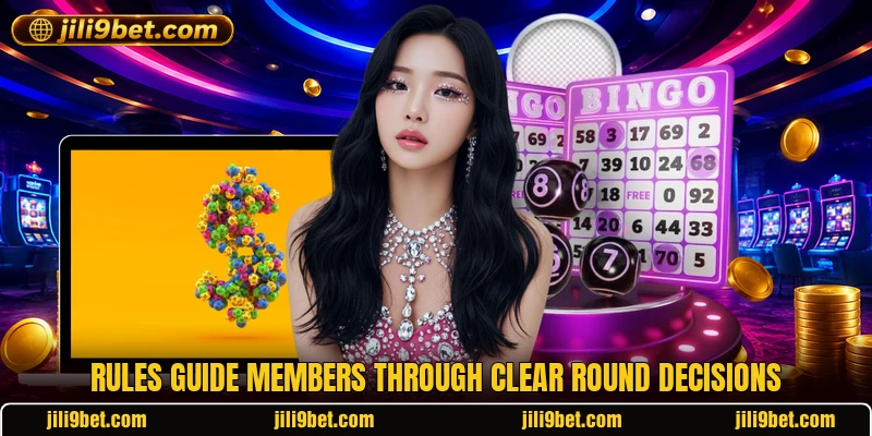 Rules guide members through clear round decisions Rules guide members through clear round decisions