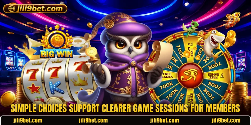 Simple choices support clearer game sessions for members