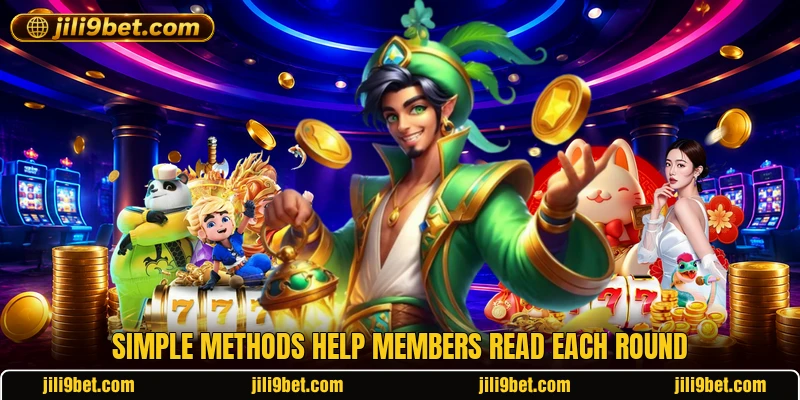Simple methods help members read each round