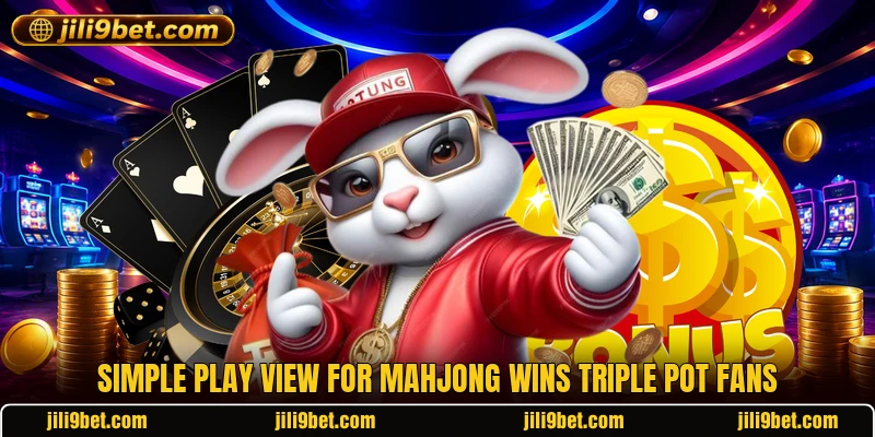 Simple play view for Mahjong Wins Triple Pot fans Simple play view for Mahjong Wins Triple Pot fans